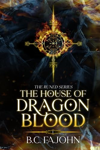 The House of Dragon Blood: Book One of The Runed Series
