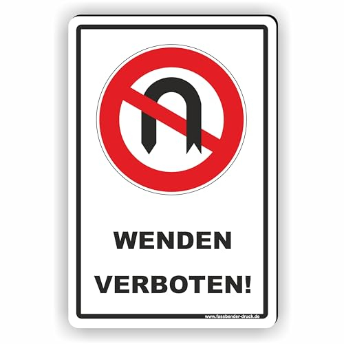 WENDEN VERBOTEN/keine Wendemöglichkeit - SCHILD/D-034 (20x30cm Schild)