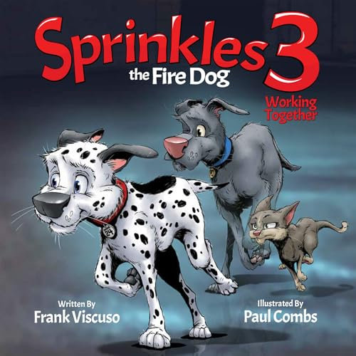 Sprinkles the Fire Dog 3: Working Together (English Edition)