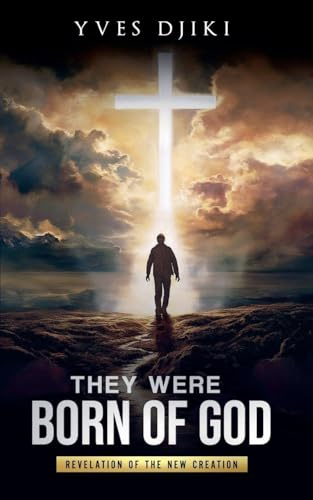 They Were Born of God