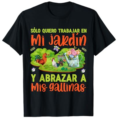 Jardinero Gallinas Humor Regalo Jardinería Pollos Camiseta