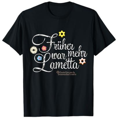 Lametta Spruch Früher war mehr Lametta T-Shirt