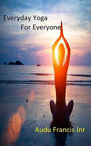 Everyday Yoga For Everyone (English Edition)