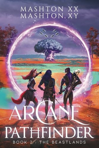 Arcane Pathfinder: Book 2: The Beastlands