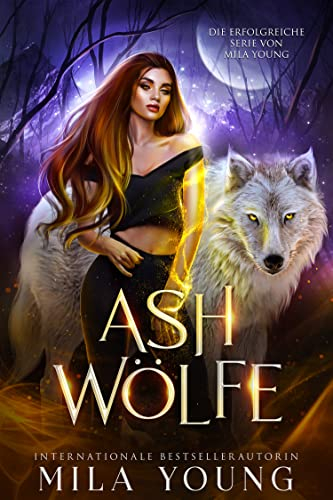 Ash Wölfe: Die Gesamte Serie