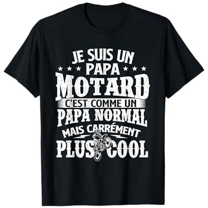 Je suis Un Papa Motard - Motard Moto Motocyclisme T-Shirt