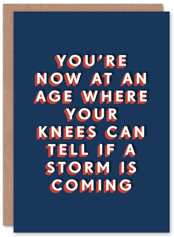 Artery8 At Age Where Knees Know Storm Is Coming Funny For Him Birthday Card