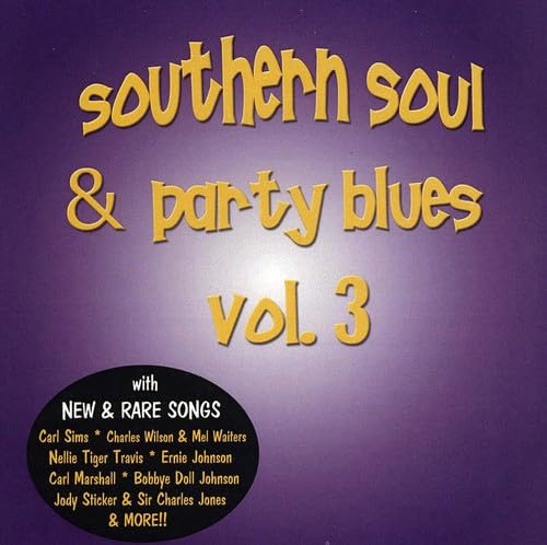 Southern Soul & Party Blues, Vol. 3