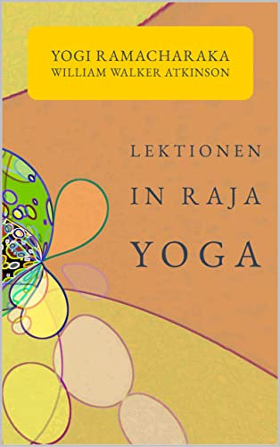 Lektionen in Raja Yoga