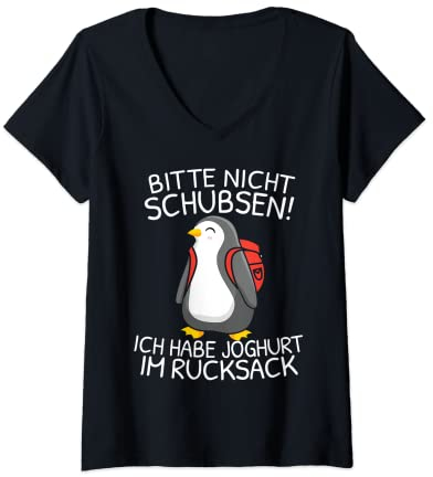 Damen Bitte nicht schubsen ich habe Joghurt im Rucksack Pinguin T-Shirt mit V-Ausschnitt