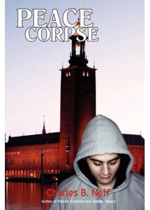 By Neff, Charles B ( Author ) [ Peace Corpse ] Oct - 2008 { Paperback }
