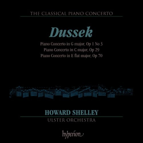 Dussek: The Classical Piano Concerto, Vol. 1 - Piano Concerto in G Major, Op. 1 No. 3 / Piano Concerto in C Major, Op. 29 / Piano Concerto in E Flat Major, Op. 70
