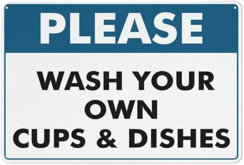 Warning Sign: Please Wash Your Own Cups Dishes, Vintage Metal Wall Decor for Home Farm Bar Coffee Shop Club, suitable for break rooms 12x8 Inch