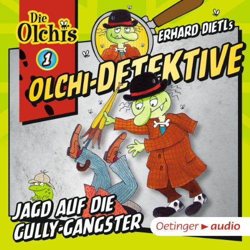 Jagd auf die Gully-Gangster: Die Olchi-Detektive 1