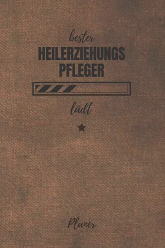 bester Heilerziehungspfleger lädt Planer: inkl. Kalender 2021/2022 für die Ausbildung o. Weiterbildung | Perfekt für Männer, die in der Heilerziehungspflege arbeiten | Ausbildungsbeginn Geschenk