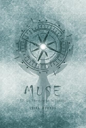 MUSE T2 - Le Pendule et le Sablier