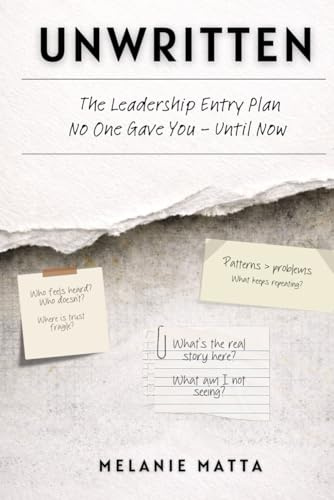 Unwritten: The Leadership Entry Plan No One Gave You-Until Now