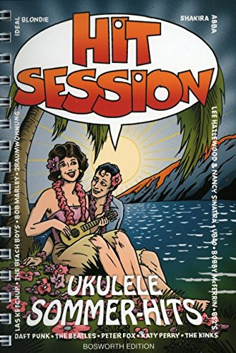 Verlag Bosworth Hit Session - Ukulele Sommer Hits - arrangiert für Ukulele [Noten/Sheetmusic]