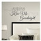 RoomMates 54163 Always Kiss Me Goodnight