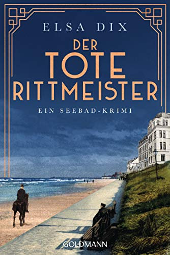 Der tote Rittmeister: Ein Seebad-Krimi (Viktoria Berg und Christian Hinrichs ermitteln 2)