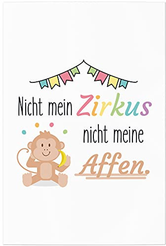 JUNIWORDS Poster, Nicht Mein Zirkus Nicht Meine Affen, 30 x 45 cm