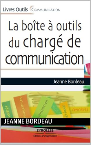 La boîte à outils du chargé de communication