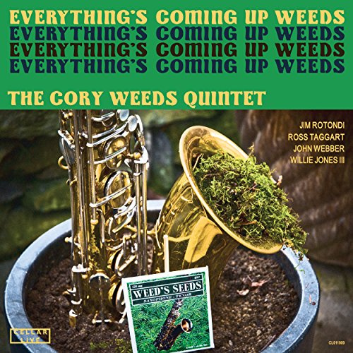 Everything's Coming Up Weeds