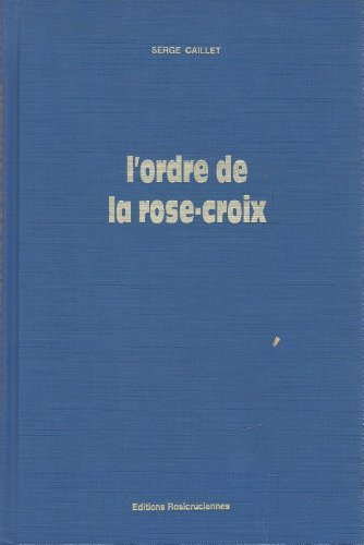 L'Ordre de la Rose-croix