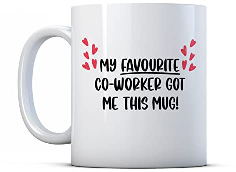 Make It Love It Sell It - My Favourite Co-Worker Got Me This - Funny Work Gift Mug, Ceramic, 11fl oz