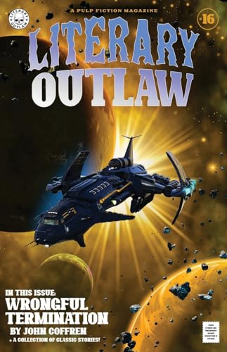 Literary Outlaw #16: Wrongful Termination