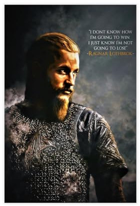 THEGIS Ragnar Lothbrok Zitat Leinwand Poster Schlafzimmer Dekor Sport Landschaft Büro Zimmer Dekor Geschenk ungerahmt 30 x 45 cm