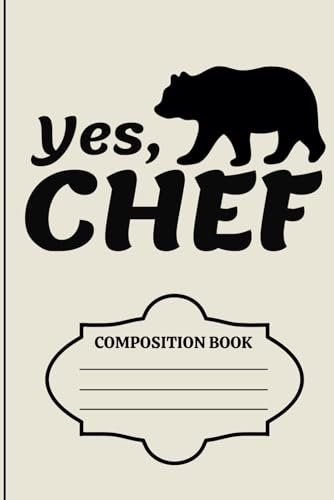Yes Chef, Say it Back - The Bear TV Series Lined Journal (Diary, Notebook): (6x9) Wide Ruled Composition Notebook/Notepad, 120 Pages Paperback