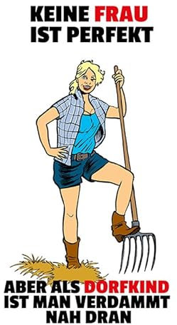 mrdeco Blechschild 12x18cm gewölbt Keine Frau ist perfekt Dorfkind Deko Geschenk Schild