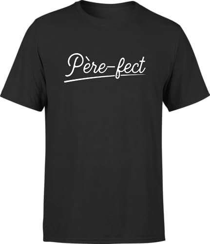 Otshirt T Shirt Homme père-FECT 4 | Imprimé en France, Cadeau fête des pères Homme Humour Papa Anniversaire Original Rigolo Humoristique (L,Black)
