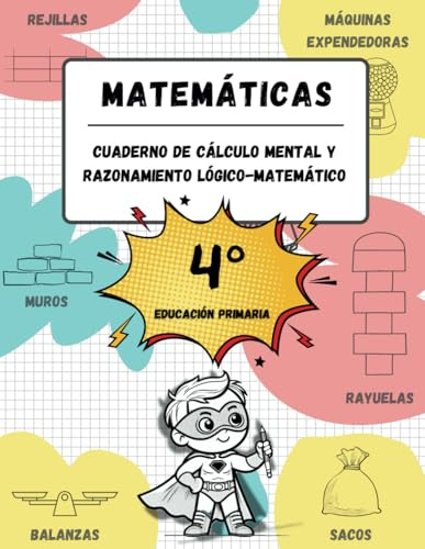 Cuaderno de cálculo mental y razonamiento lógico-matemático (9-10 años): Juegos, actividades y ejercicios para la mejora de la competencia matemática ... mental y razonamiento matemático, Band 4)