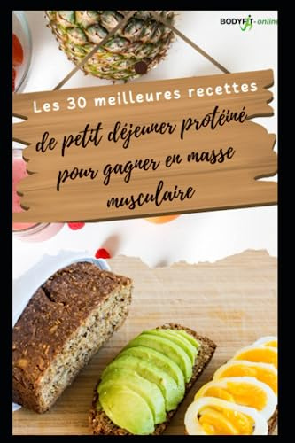 Les 30 meilleures recettes de petit déjeuner protéiné pour gagner en masse musculaire: 100 pages lignées 15 * 22 cm