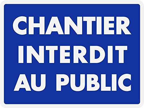 Panneau PVC 5mm 15x20cm Chantier interdit au public bleu
