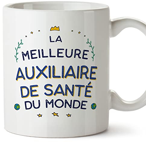 Mugffins Tasses pour AUXILIAIRE DE SANTÉ - En Français - Cadeau original pour AUXILIAIRE DE SANTÉ femme - Meilleur du Monde - 11 oz / 330 ml