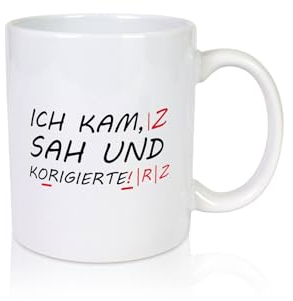 Ich kam, sah und korrigierte - Tasse Weiß