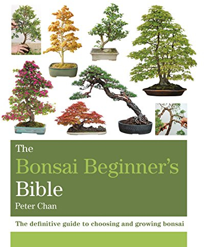 The Bonsai Bible: The definitive guide to choosing and growing bonsai (Octopus Bible Series) (English Edition)