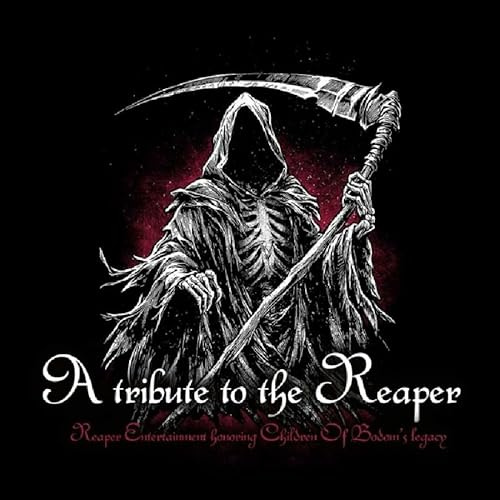 A Tribute to the Reaper