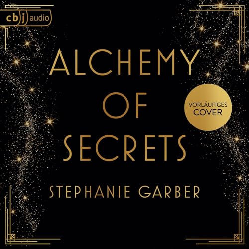 Alchemy of Secrets: Die Alchemy-of-Secrets-Reihe, Band 1