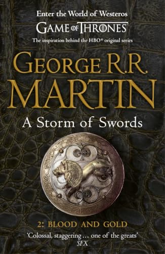 A Storm of Swords: Blood and Gold: Book 3 Part 2 of a Song of Ice and Fire