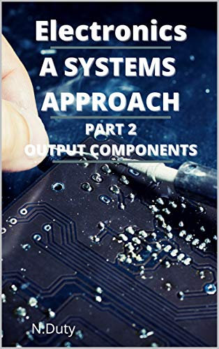 Electronics : A Systems Approach (Input Components Book 2)