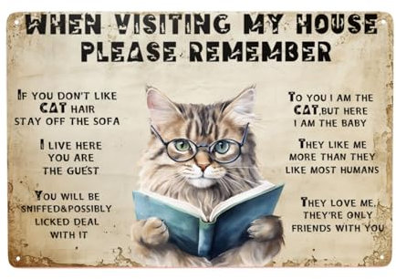 Funny Cat Rules Metal Sign, Cat's Metal Signs Artwork, When Visiting My House Please Remember Wall Decoration, Retro Room Decor Caution Sign 8x12