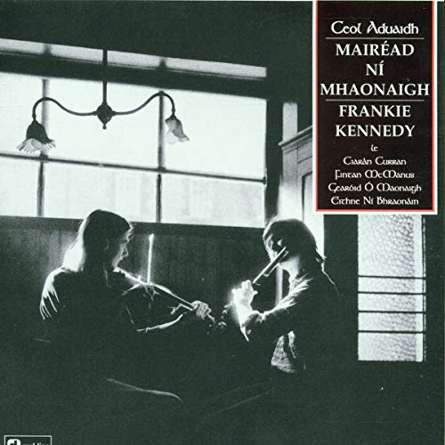 Frankie & Mairead Ni Mhaon Kennedy - Ceol Aduaidh