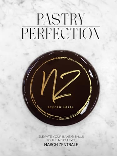 Pastry Perfection (ENGLISH VERSION): Discover 28 exquisite recipes and the hidden secrets of baking from around the world.