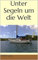 Unter Segeln um die Welt