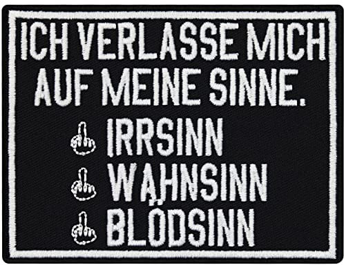 Meine SINNE, Irrsinn, Wahnsinn, Blödsinn, Rocker Biker Patch Aufnäher…