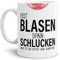 Tassendruck Sexy-Tasse Erst Blasen dann Schlucken zweideutig/Büro/Kollegin/Witzig/mit Spruch/Weiss